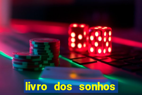 livro dos sonhos jogo do bicho